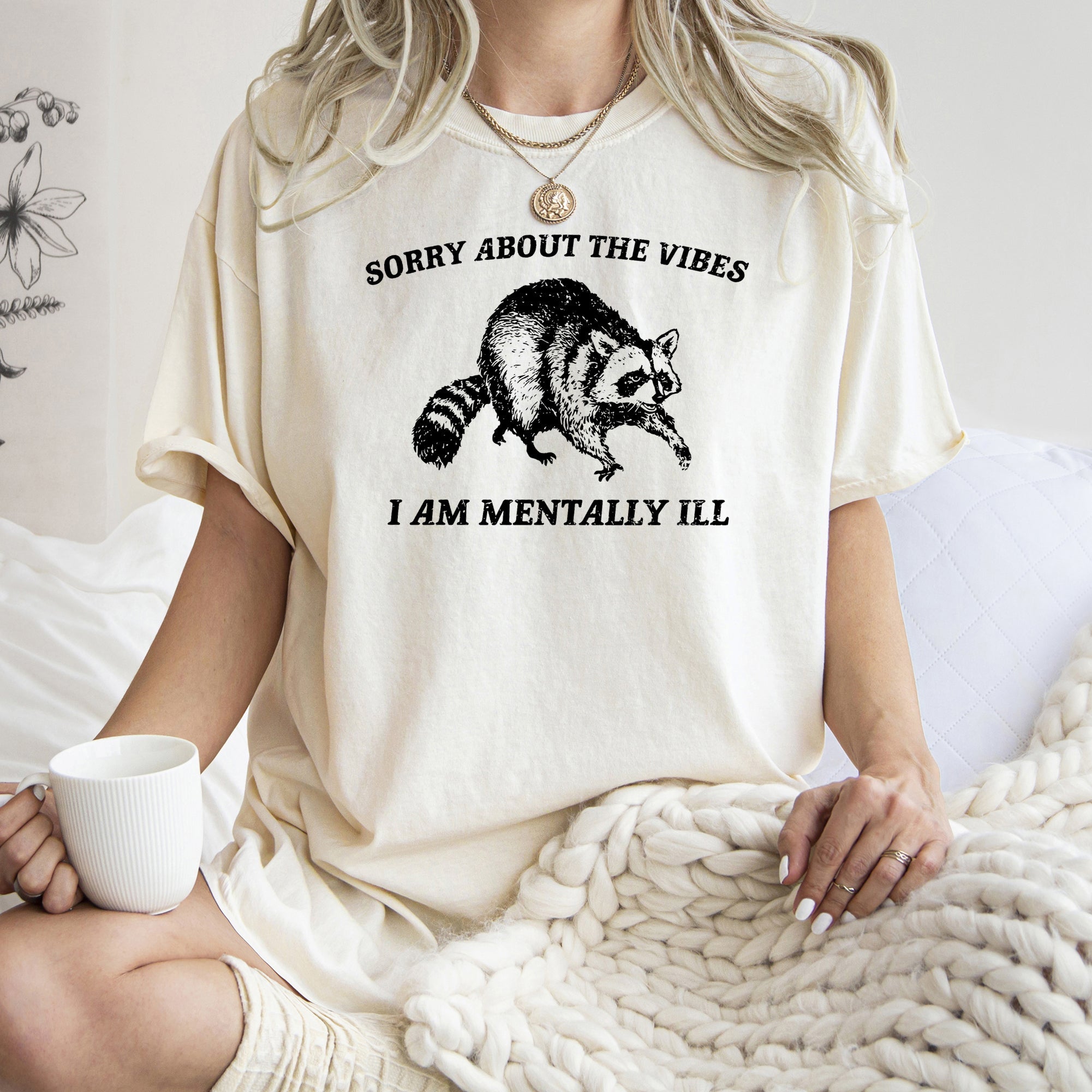 Sorry About The Vibes Mentally Ill Raccoon Meme Aesthetic Funny Comfort Colors Tee