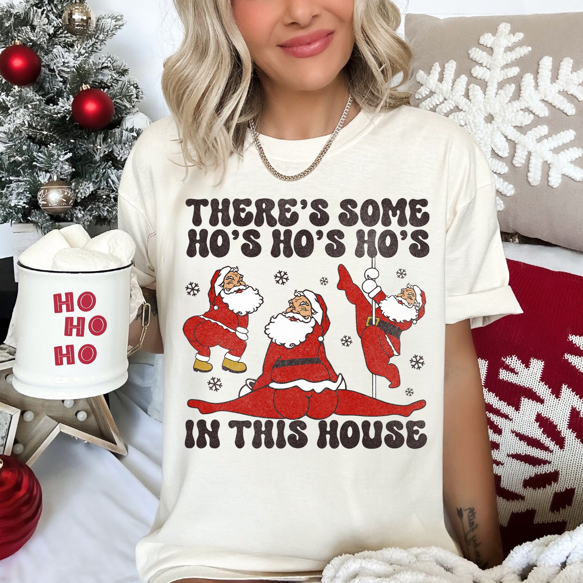 There's Some Ho's In This House Santa Dancing Twerk Retro Naughty Comfort Colors Tee