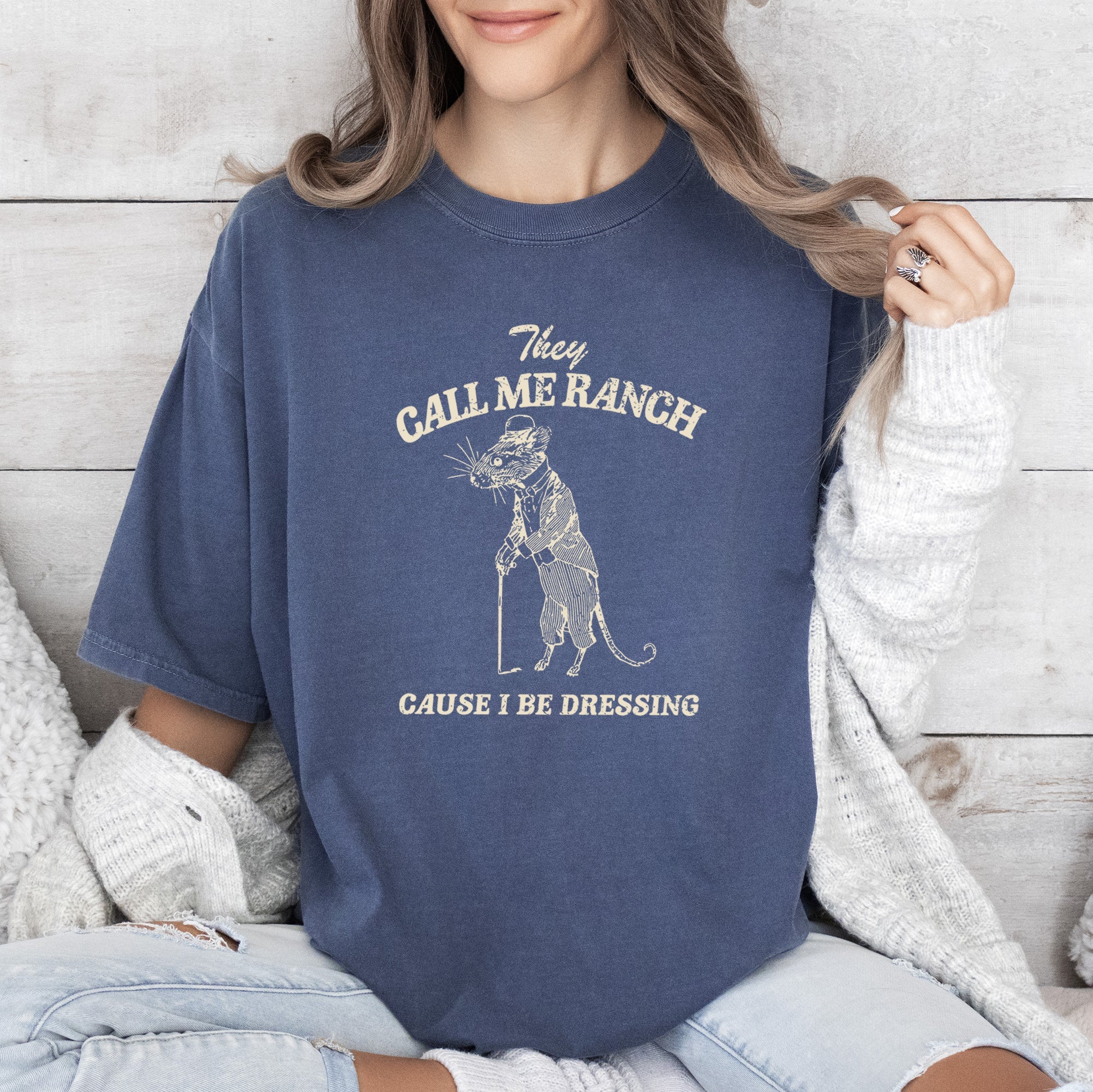 They Call Me Ranch Rat Meme Aesthetic Funny Design Laughs All Day Comfort Colors Tee