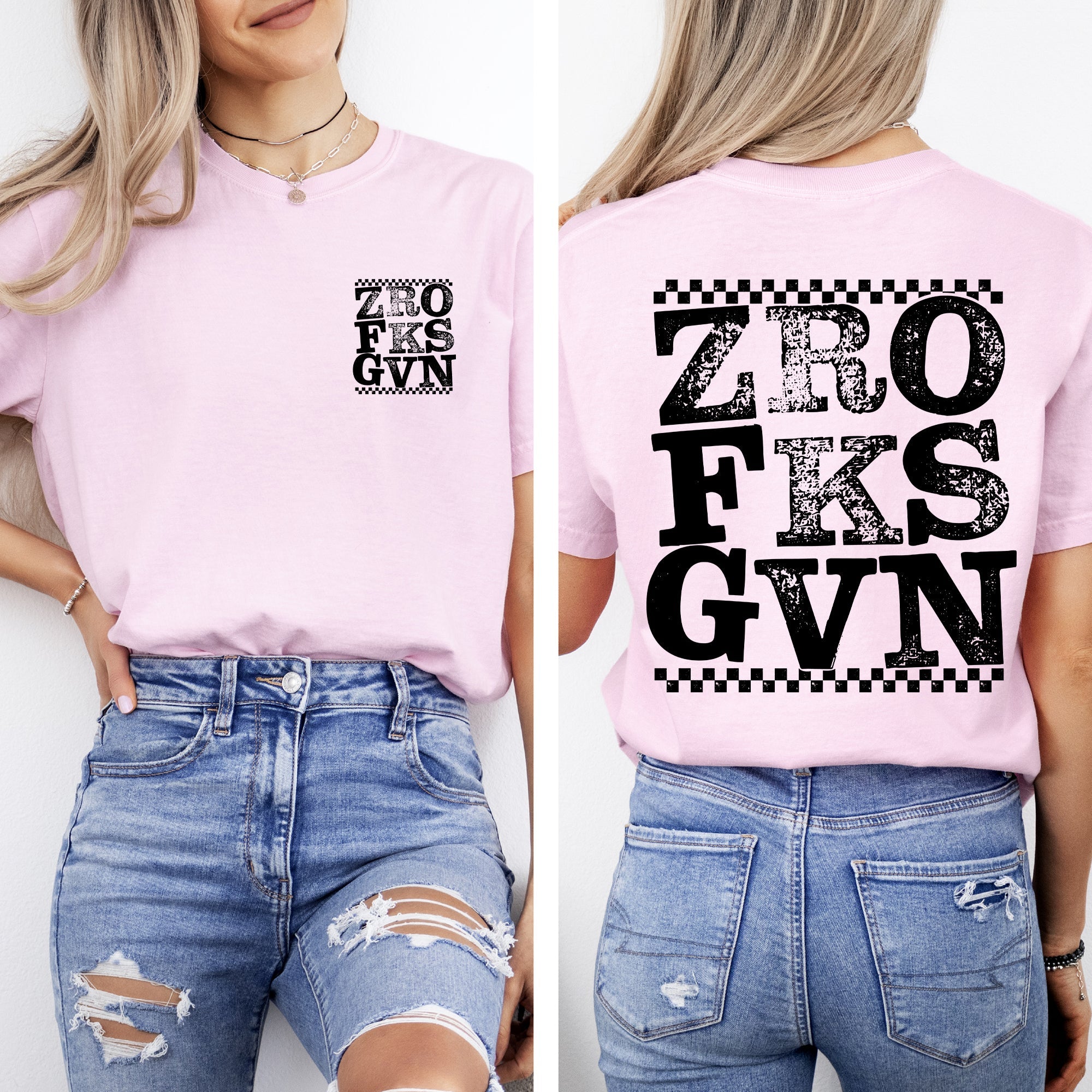 Zero Fs Given Front And Back Sassy Sarcastic Vulgar Humor Quote Comfort Colors Tee