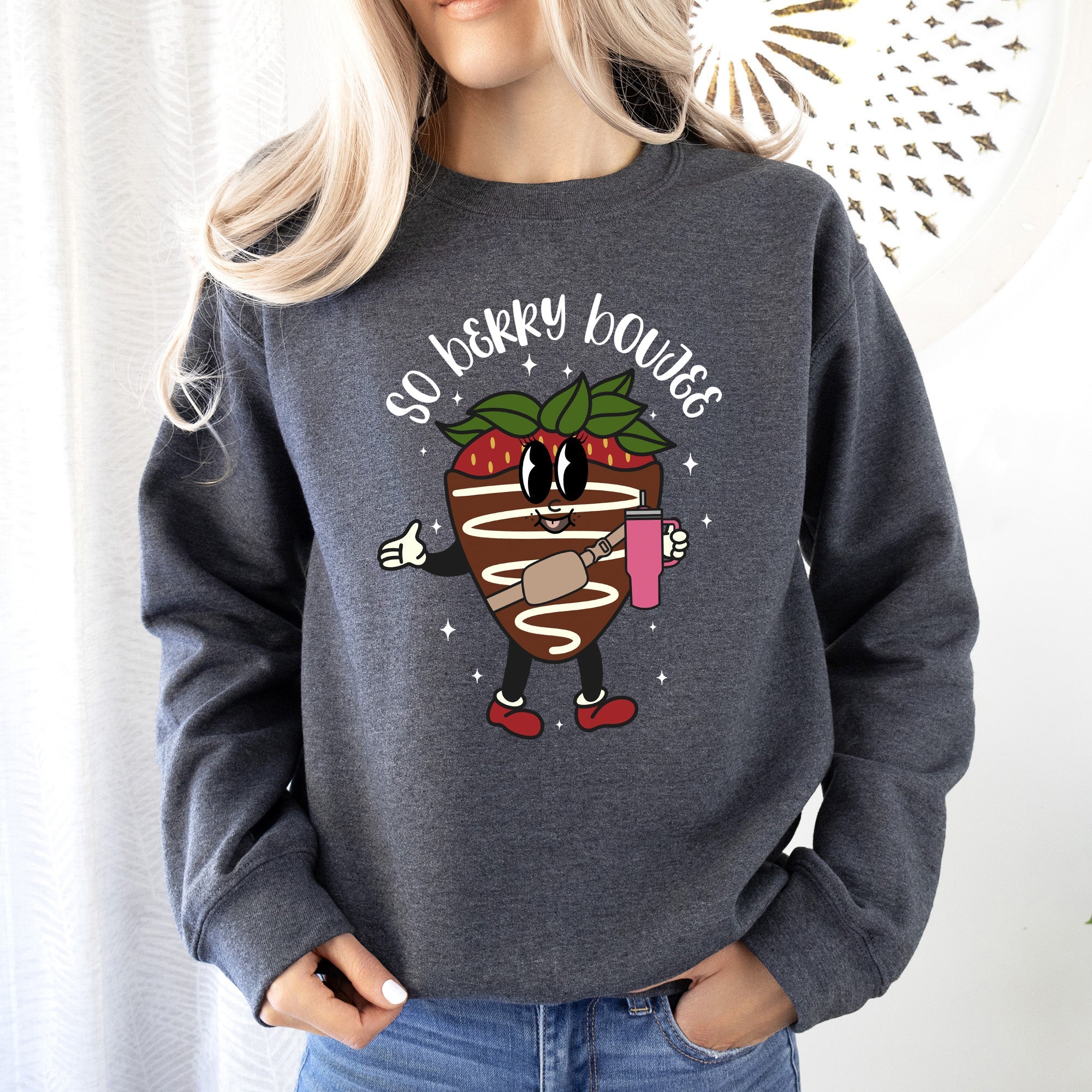 So Berry Boujee Chocolate Strawberry Bougie Print Cozy Luxe Weekend Wear Sweatshirt