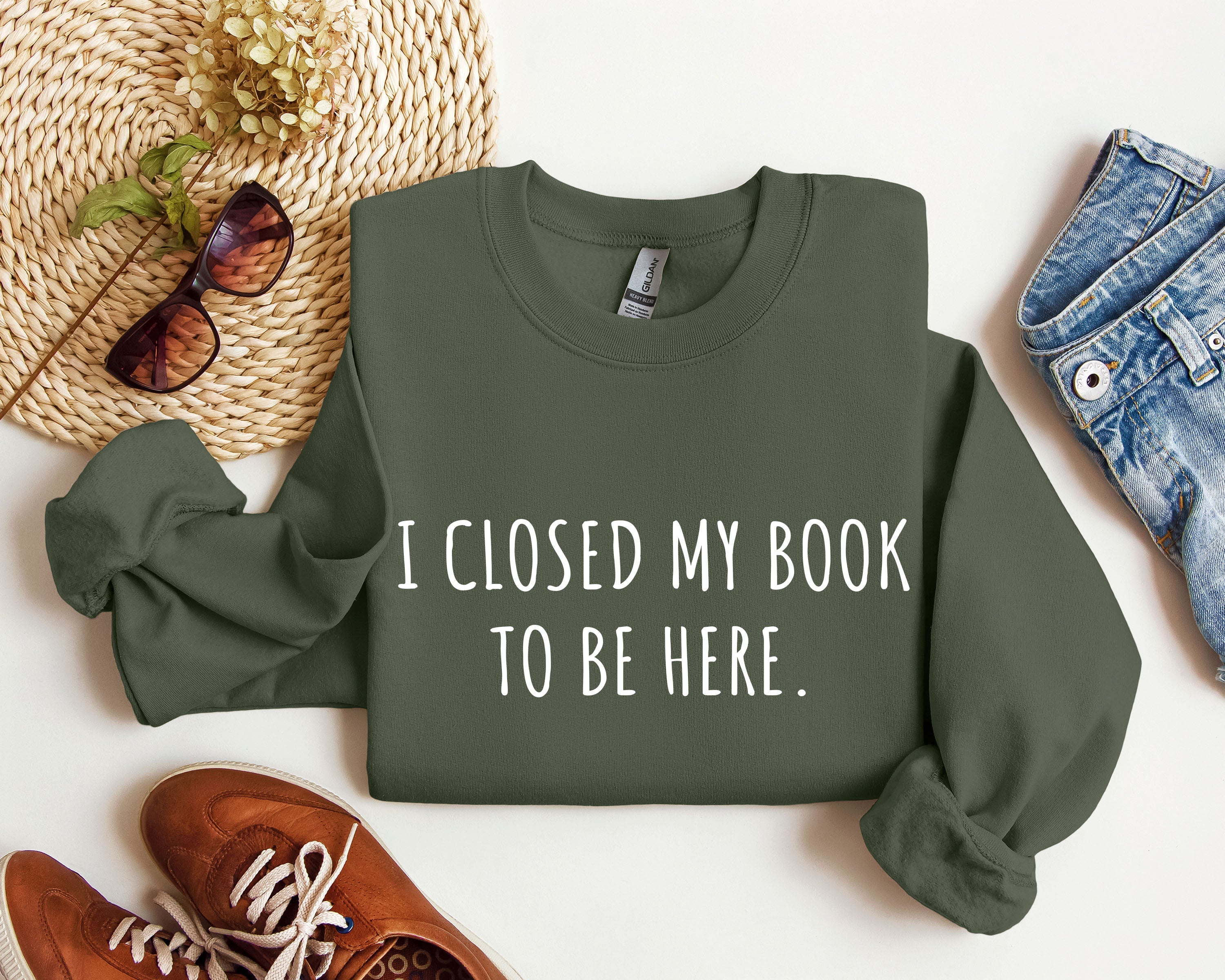 I Closed My Book To Be Here Classic Campus Edition Sarcastic Quote Cozy Sweatshirt