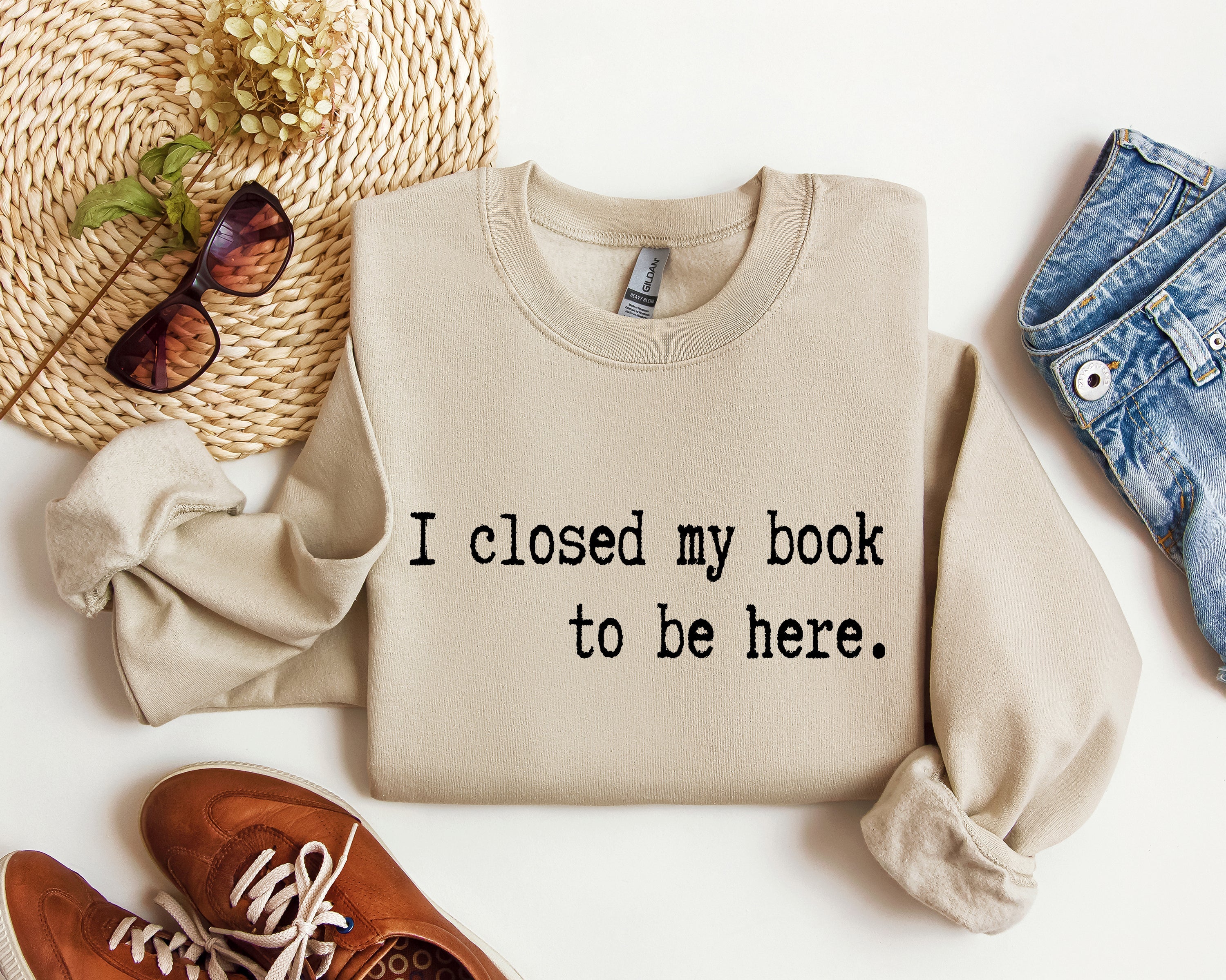 I Closed My Book Reading Humor For Book Lovers And Avid Readers Everywhere Graphic Sweatshirt