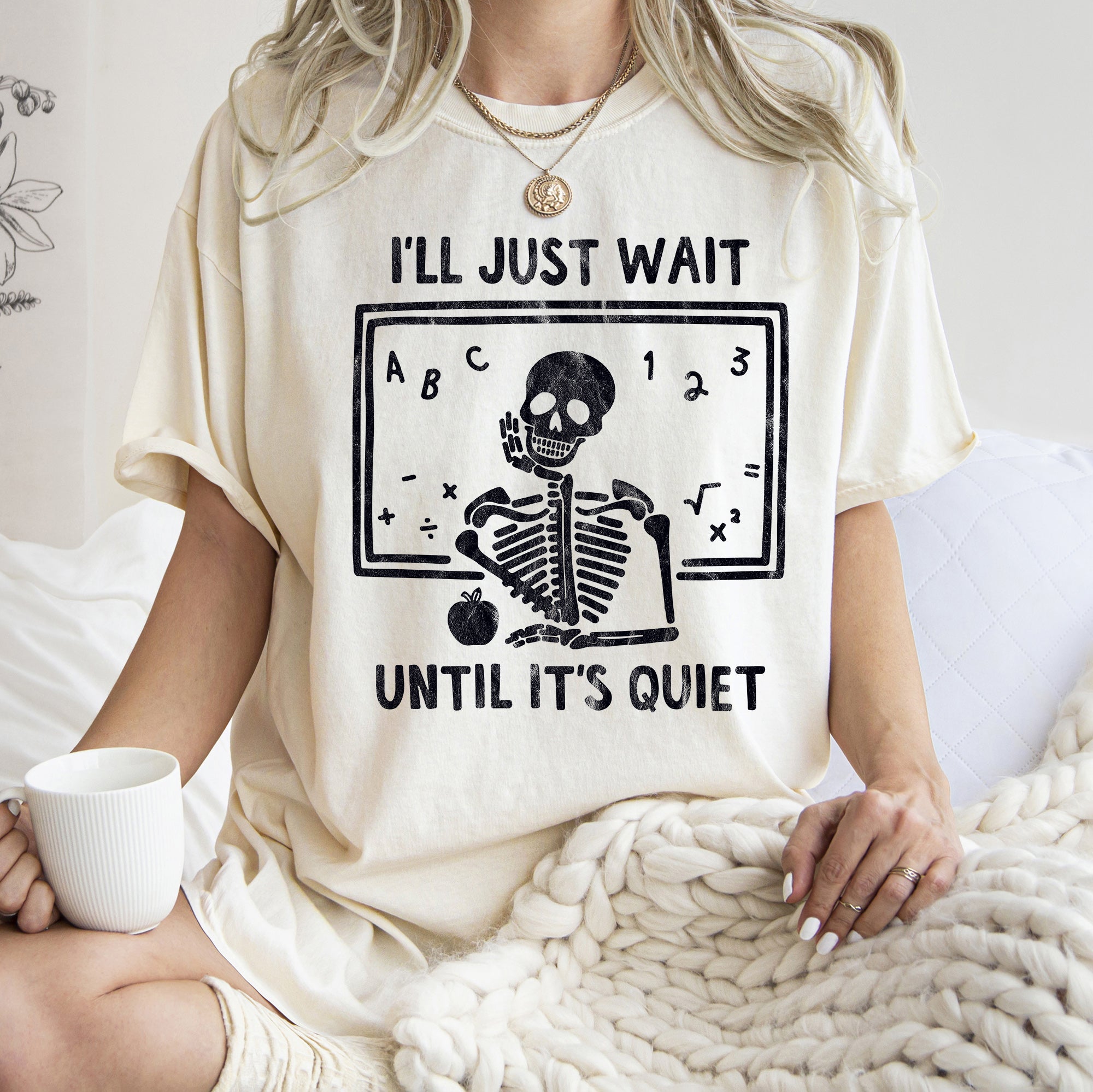 I'll Just Wait Until It's Quiet Teacher Retro Halloween Vintage Comfort Colors Tee