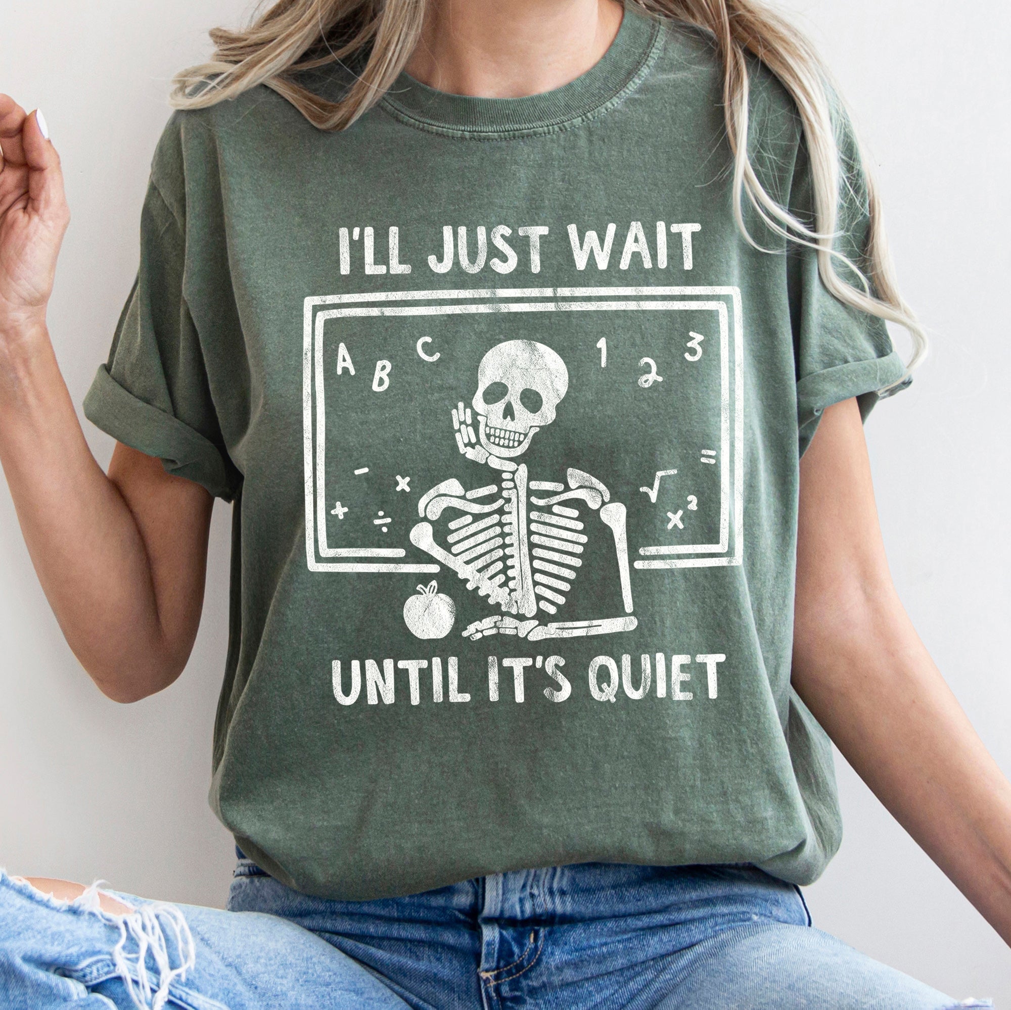 I'll Just Wait Until It's Quiet Teacher Retro Halloween Vintage Comfort Colors Tee