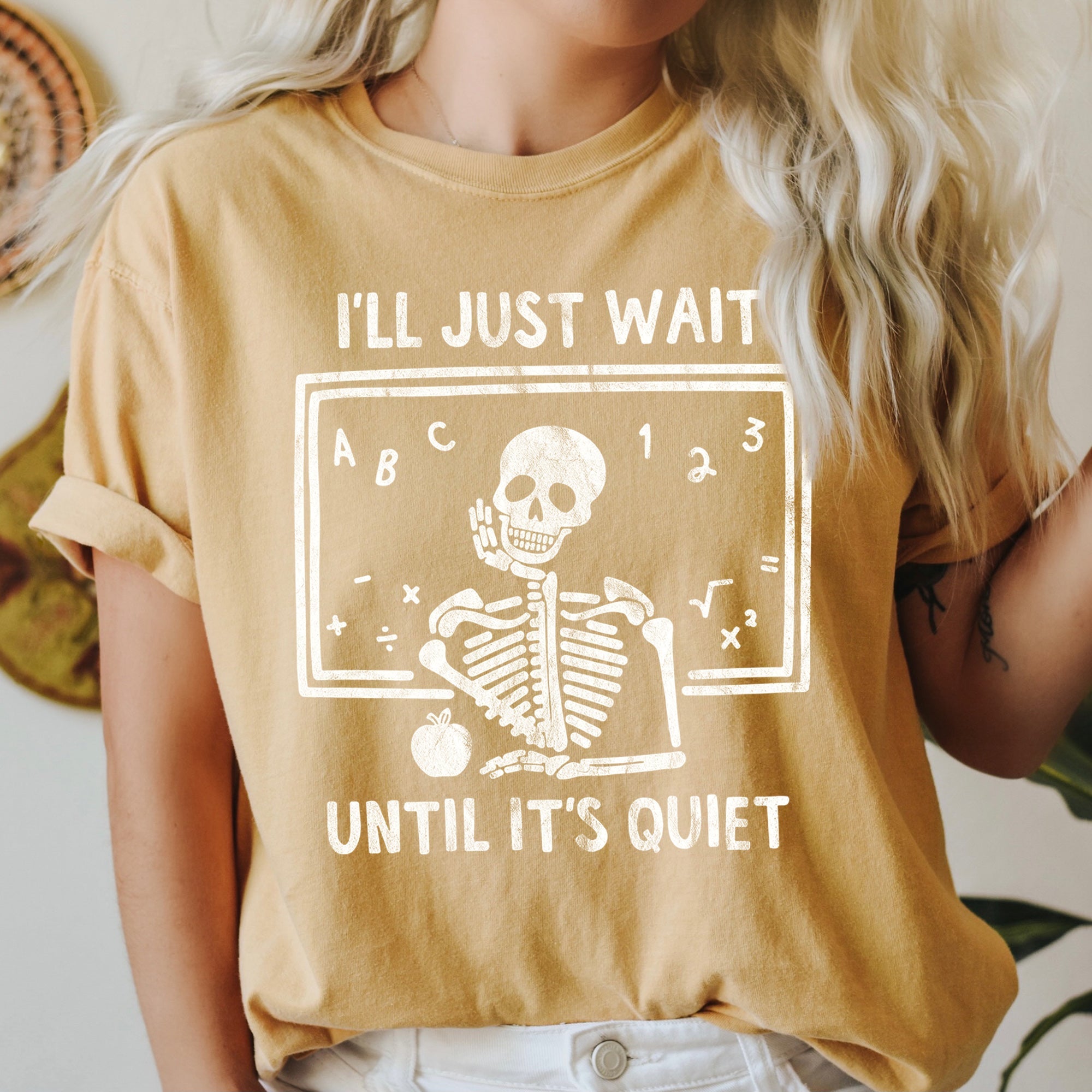 I'll Just Wait Until It's Quiet Teacher Retro Halloween Vintage Comfort Colors Tee