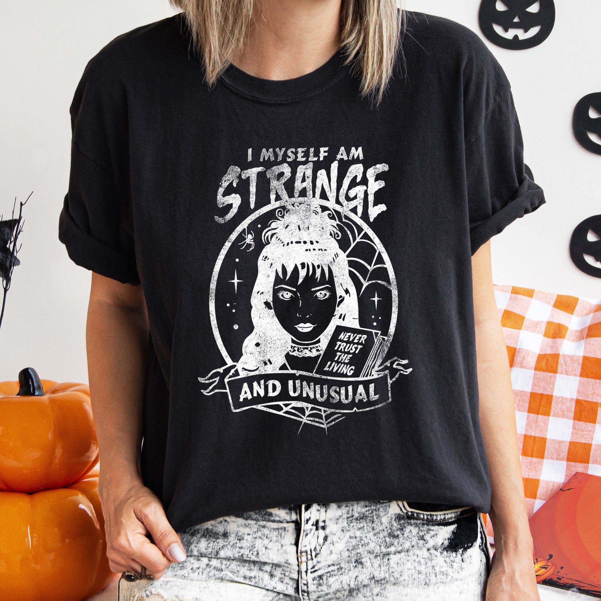 I Myself Am Strange And Unusual Retro Halloween Vintage Gothic Design Comfort Colors Tee