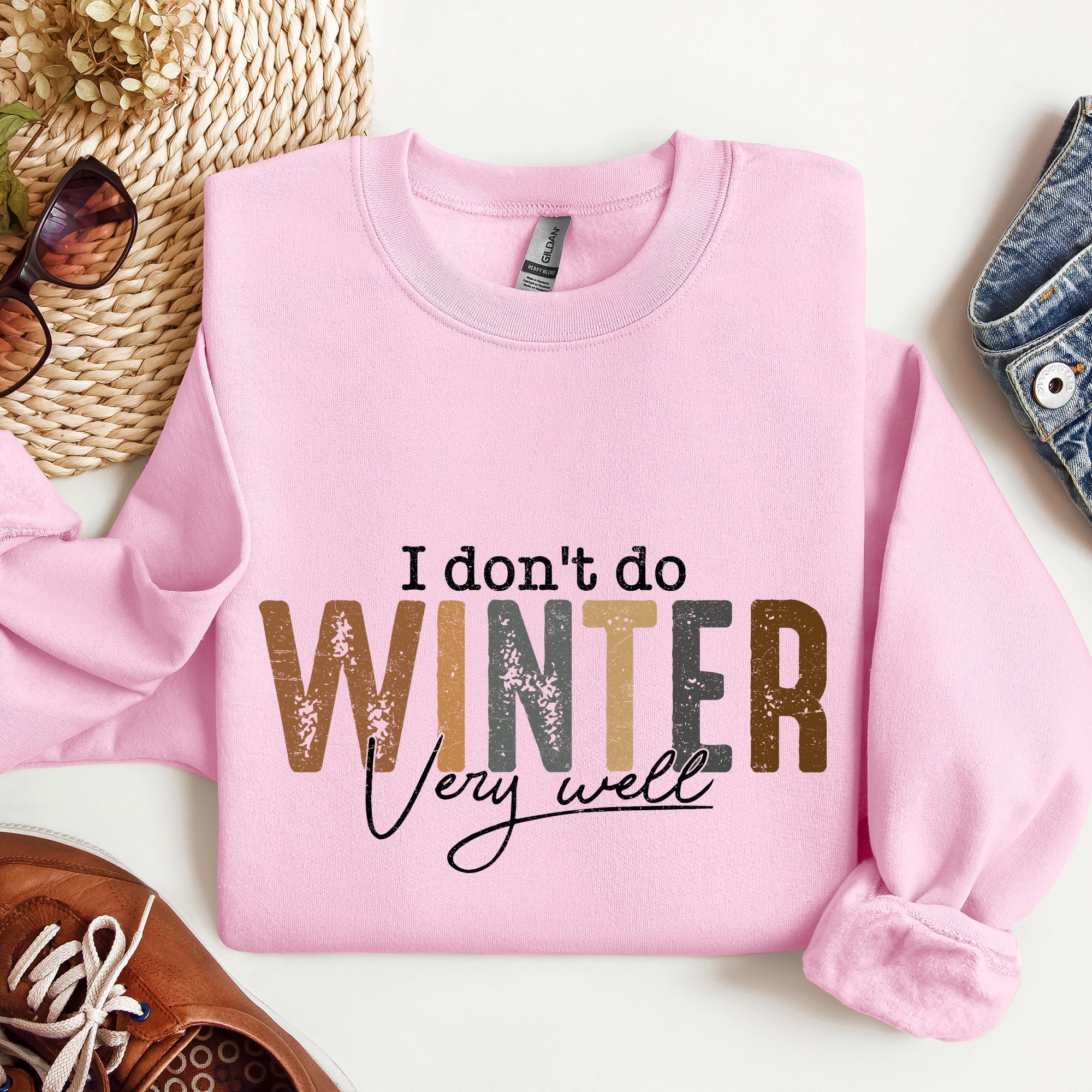 I Don't Do Winter Very Well, Freezing Cold Sweatshirt