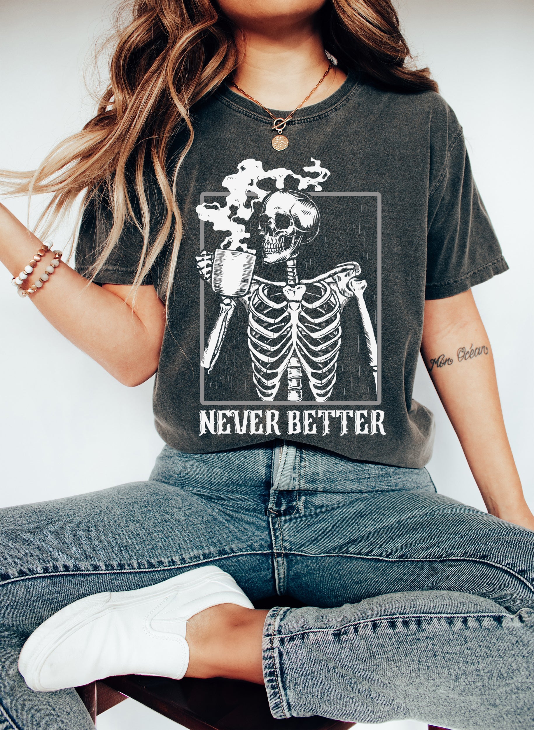 Never Better Skeleton Coffee Funny Vintage Retro Brew Limited Edition Comfort Colors Tee