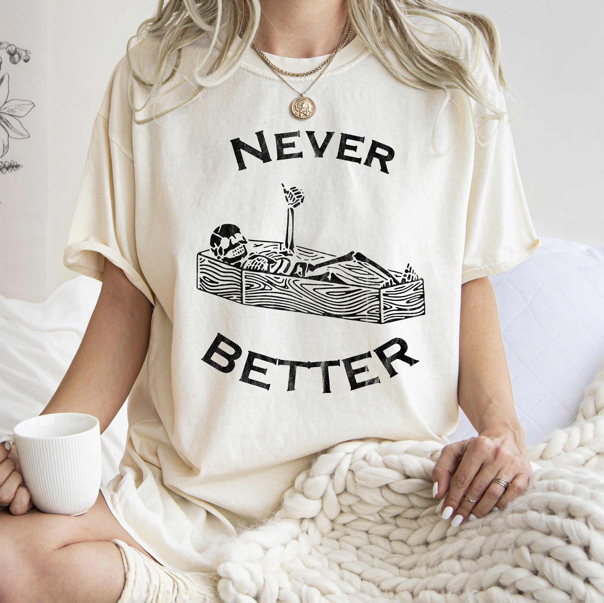 Never Better Skeleton In Coffin Retro Halloween Vintage Inspired Comfort Colors Tee