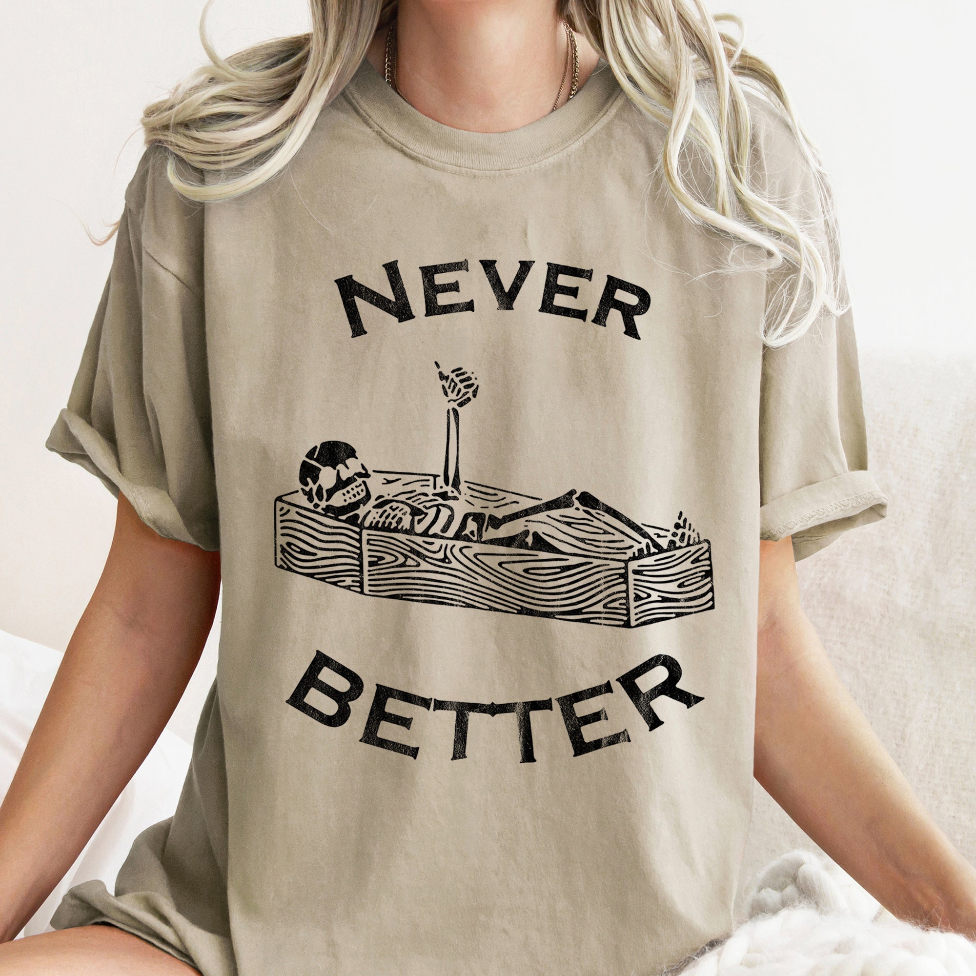 Never Better Skeleton In Coffin Retro Halloween Vintage Inspired Comfort Colors Tee
