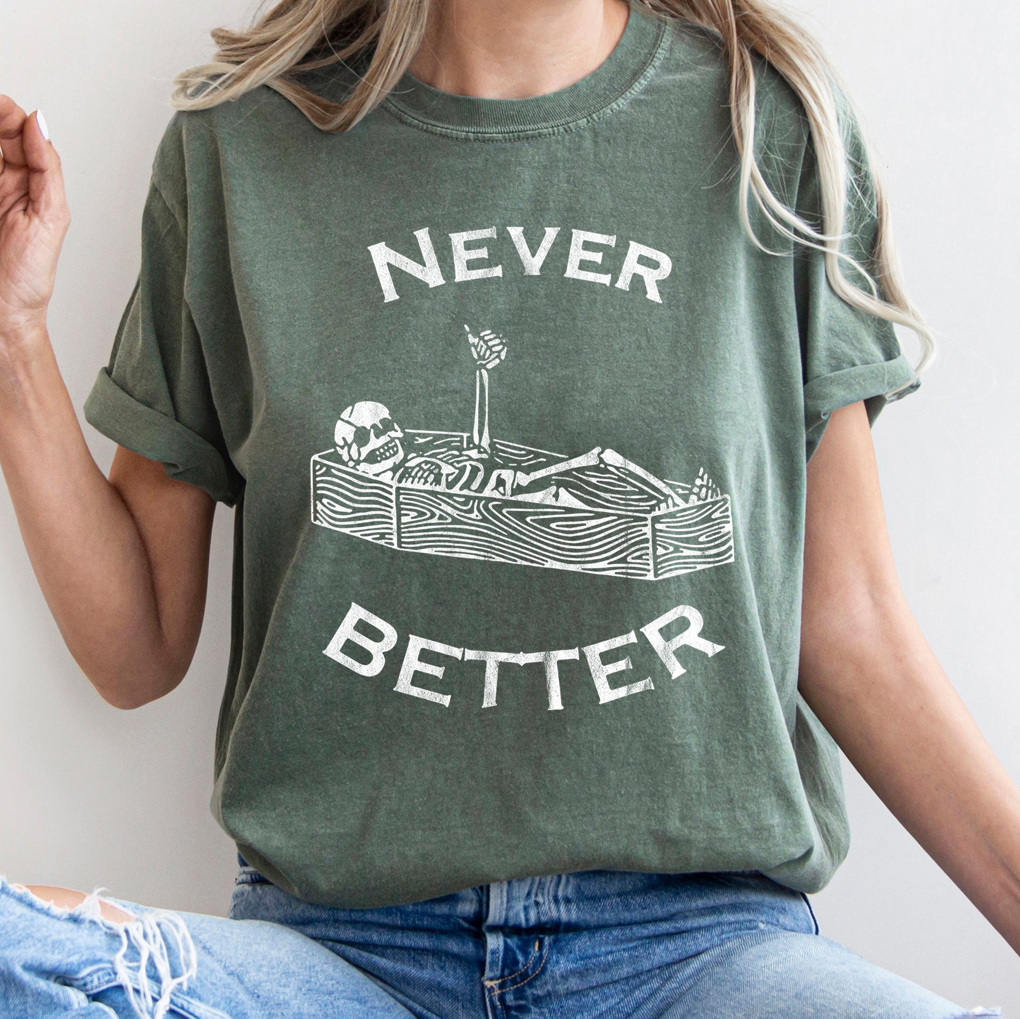 Never Better Skeleton In Coffin Retro Halloween Classic Vintage Distressed Comfort Colors Tee