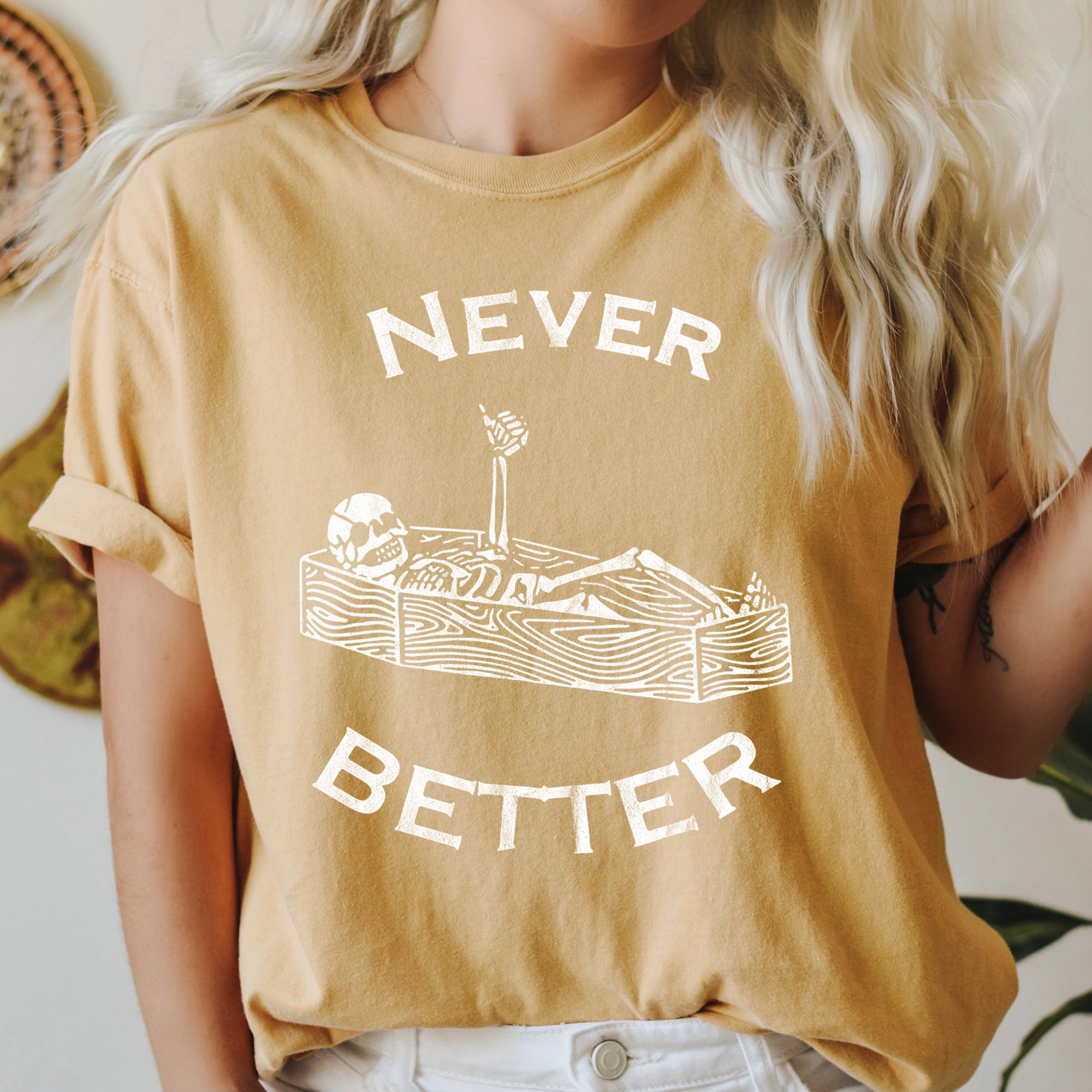 Never Better Skeleton In Coffin Retro Halloween Classic Vintage Distressed Comfort Colors Tee