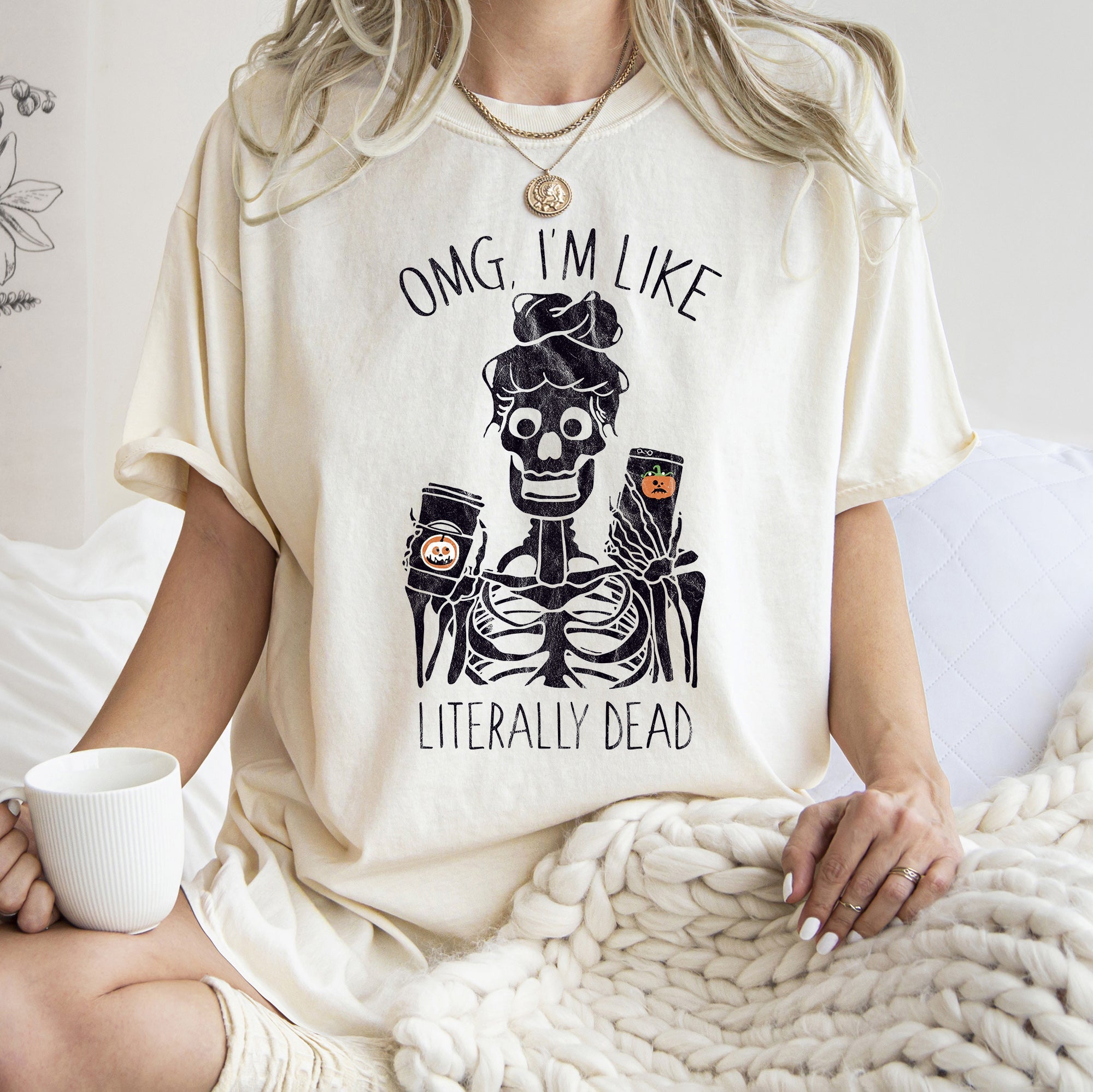 Omg I'm Like Literally Dead Retro Halloween Vintage Style Limited Edition Comfort Colors Tee