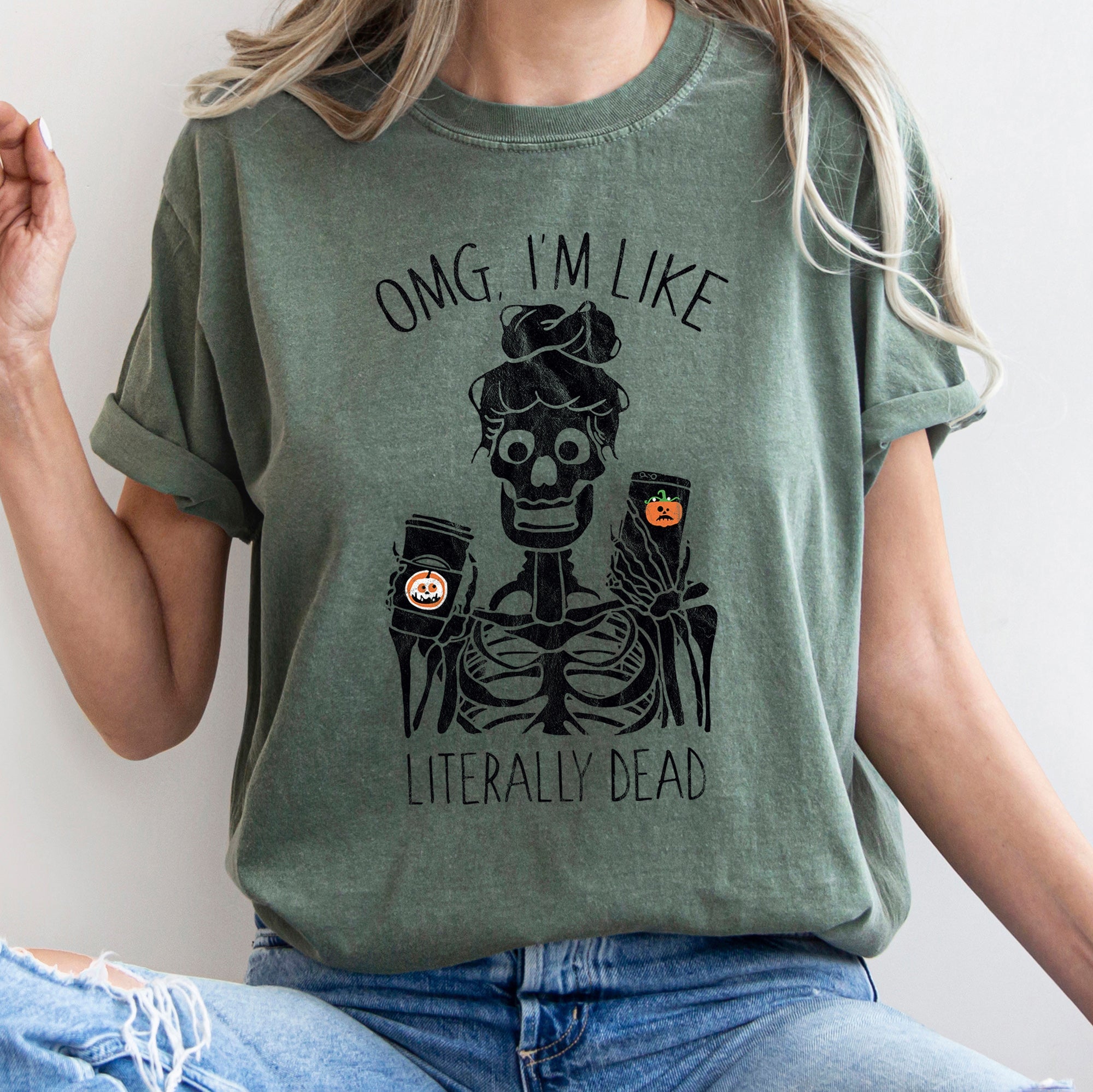Omg I'm Like Literally Dead Retro Halloween Vintage Style Limited Edition Comfort Colors Tee