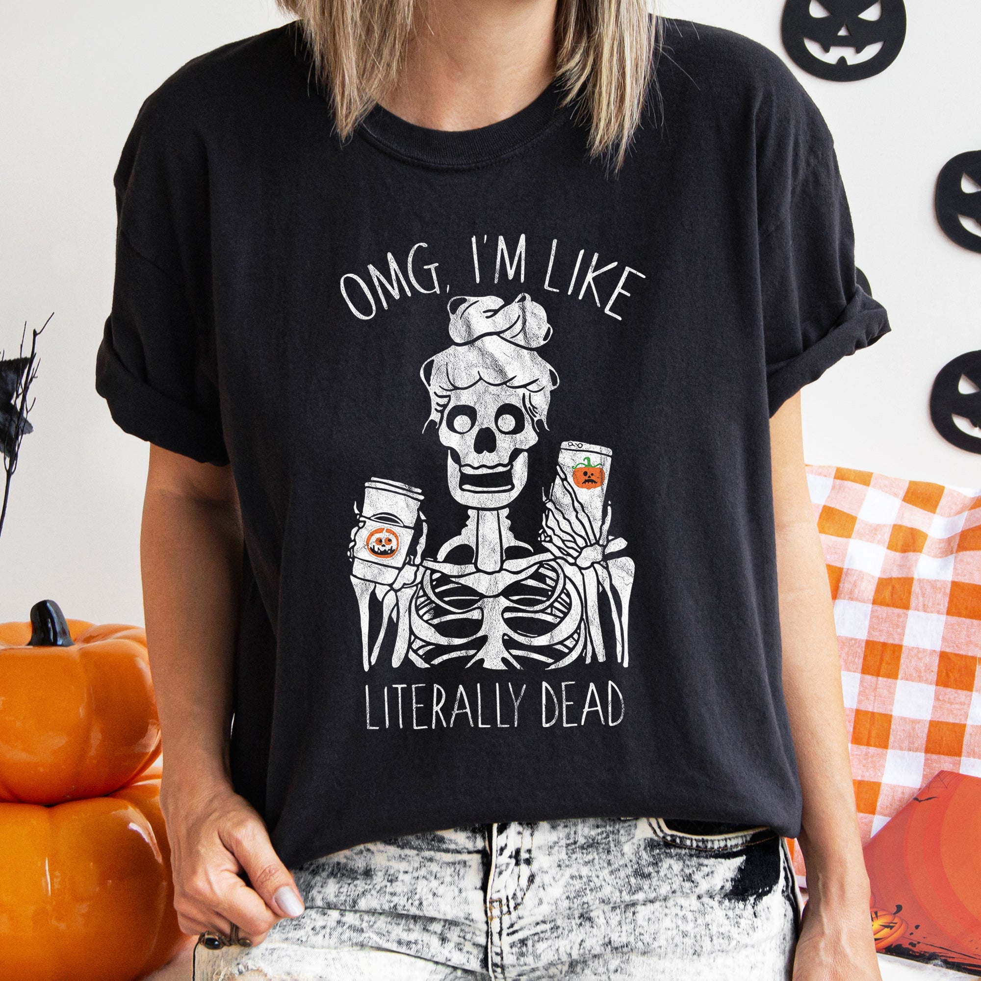Omg I'm Like Literally Dead Retro Halloween Limited Edition Vintage Graphic Comfort Colors Tee