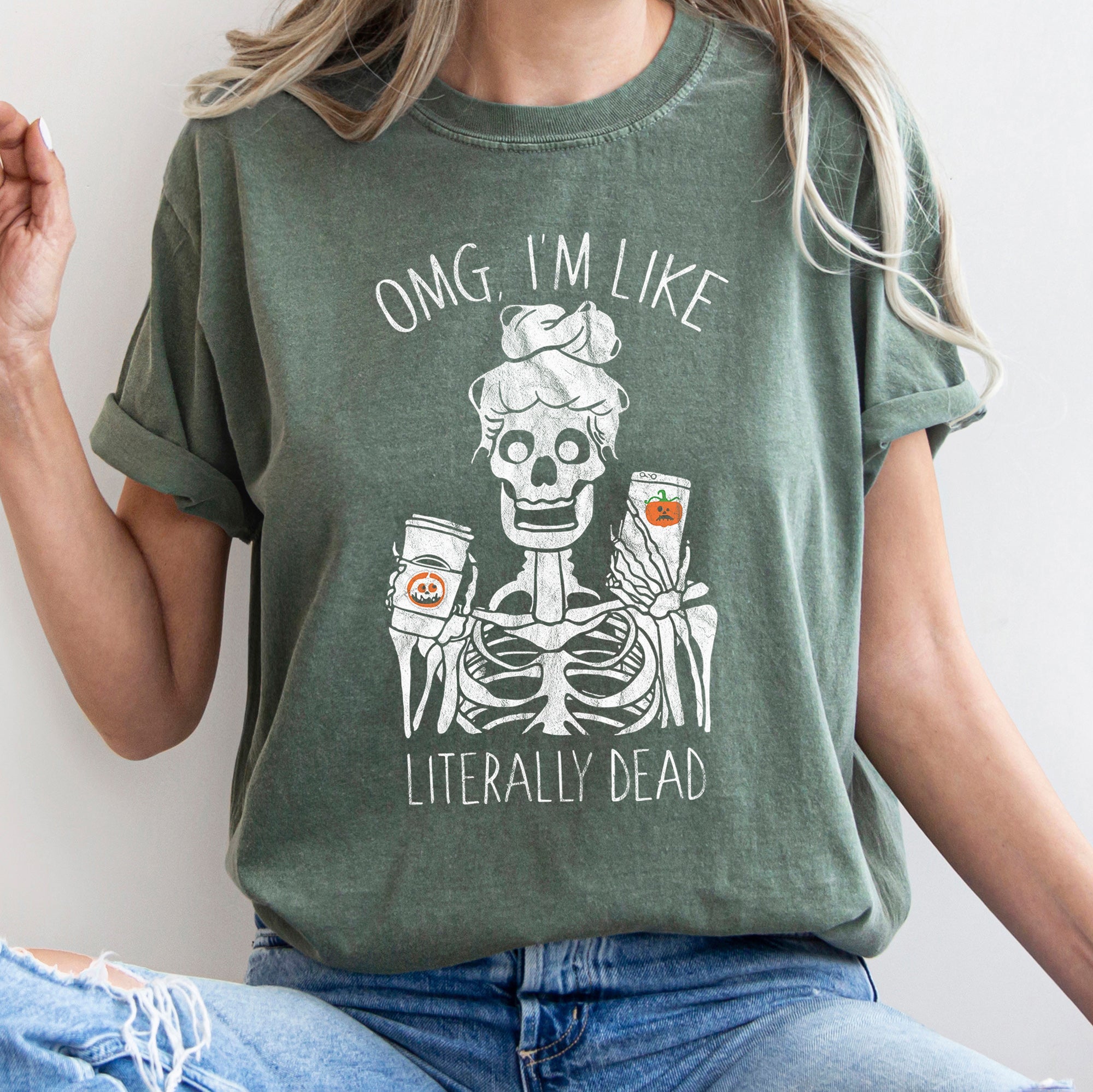 Omg I'm Like Literally Dead Retro Halloween Limited Edition Vintage Graphic Comfort Colors Tee