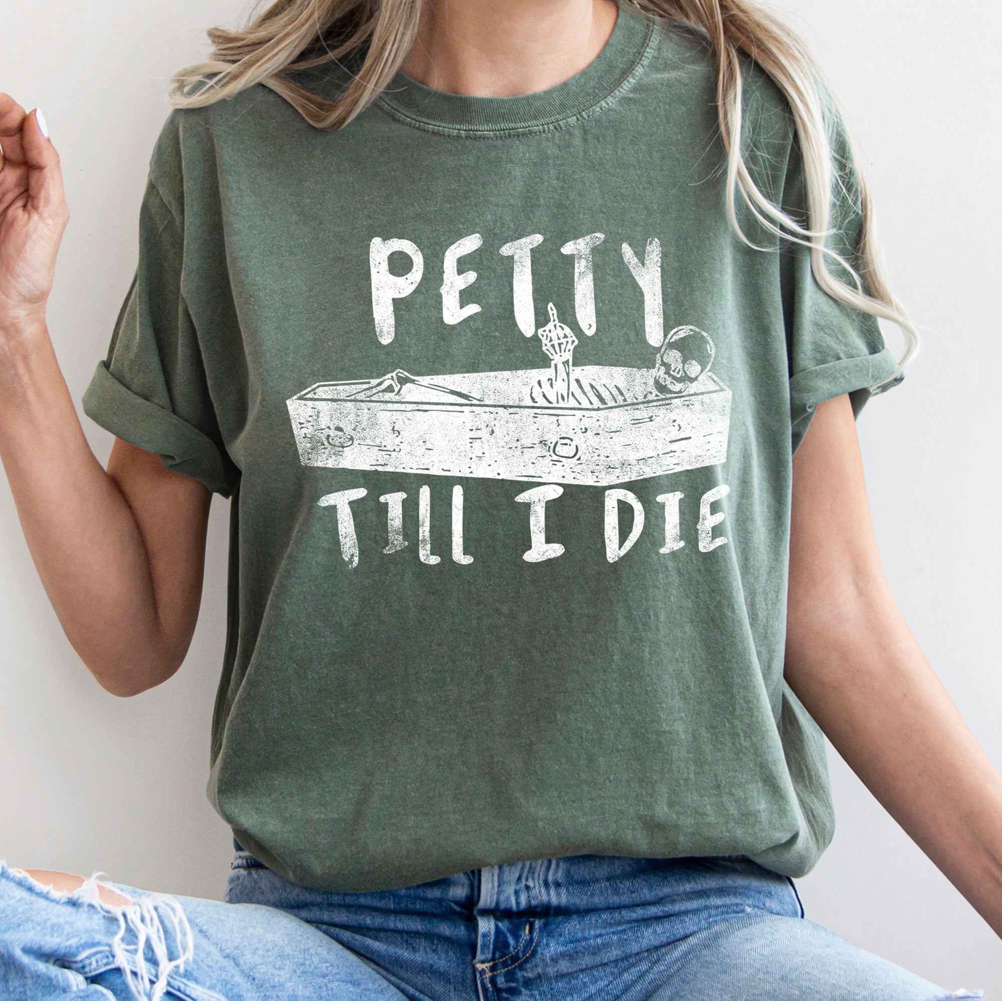 Petty Till I Die Retro Halloween Vintage Distressed Edition Premium Comfort Colors Tee