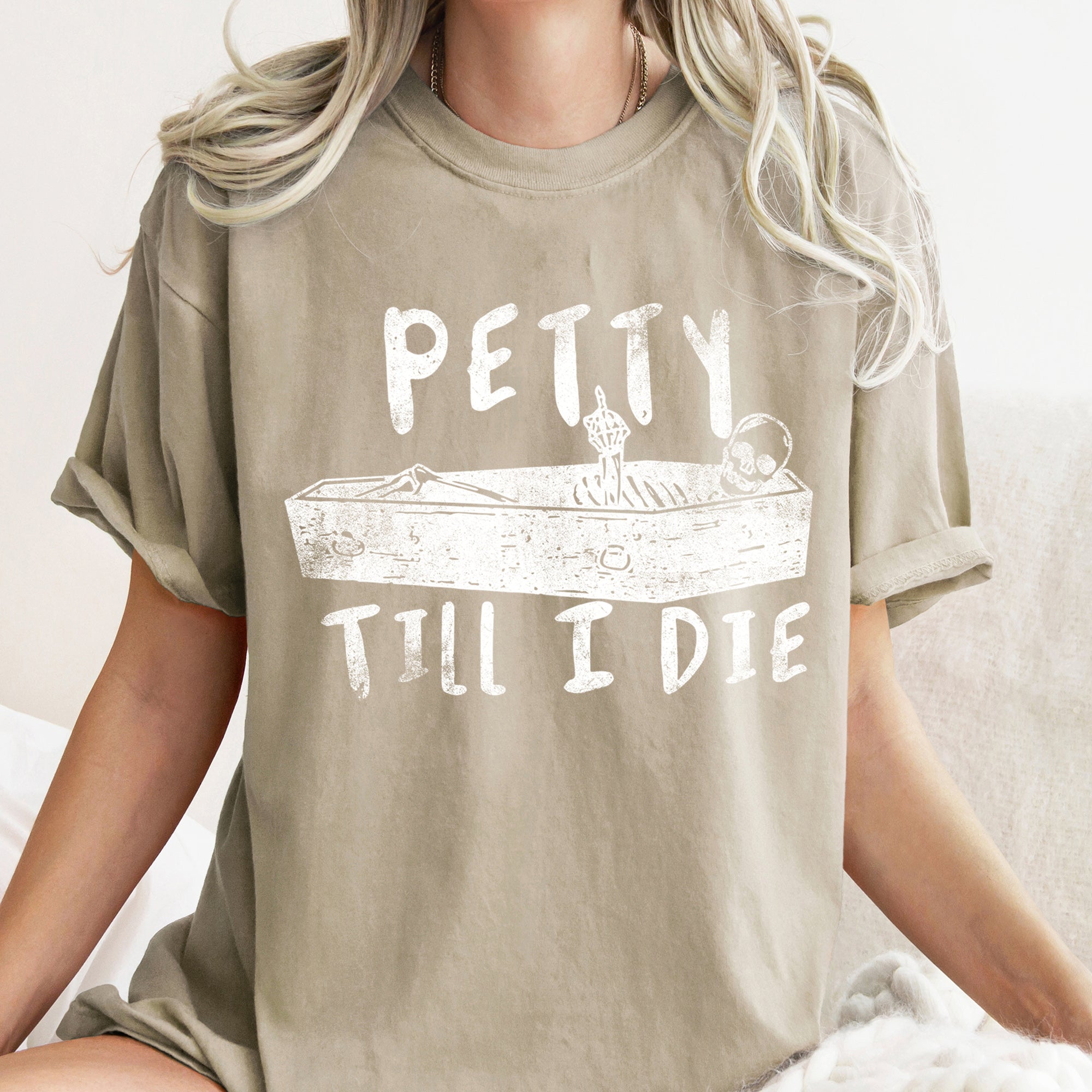 Petty Till I Die Retro Halloween Vintage Distressed Edition Premium Comfort Colors Tee