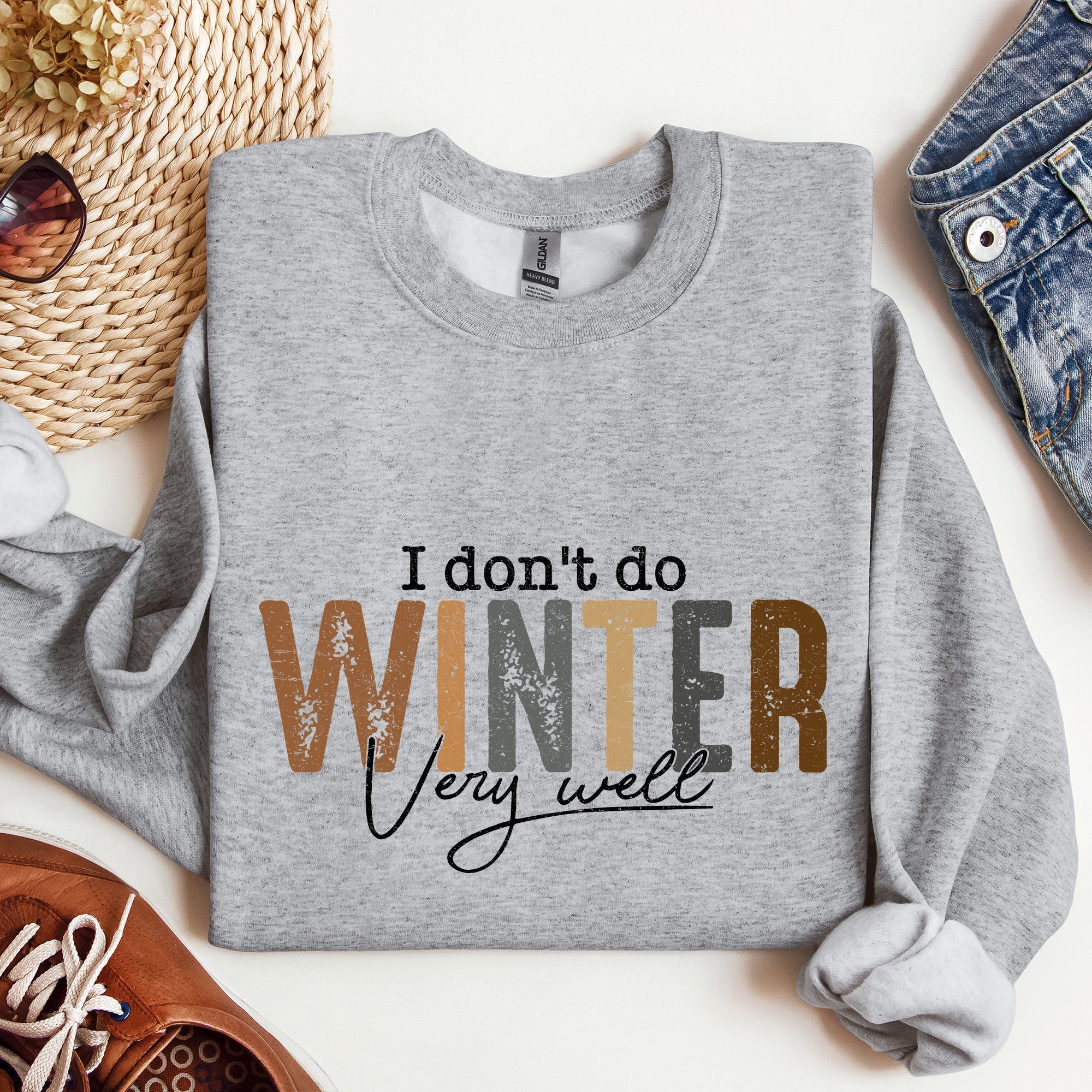 I Don't Do Winter Very Well, Freezing Cold Sweatshirt