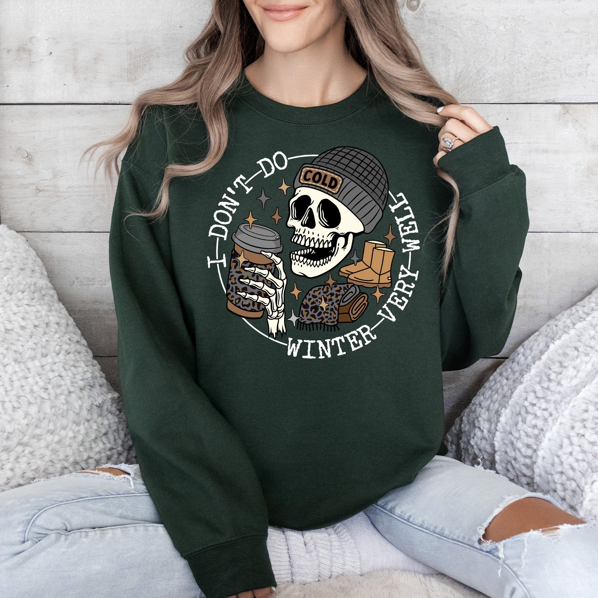 I Don't Do Winter Very Well Skeleton Freezing Cold Graphic Illustration Sweatshirt